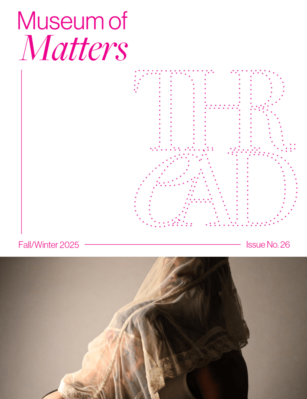 Thread FW25 – Museum of&nbsp;Matters
